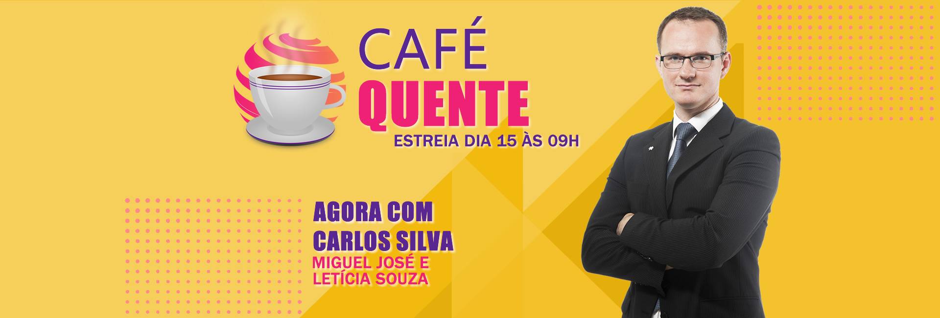 Programa Café quente estreia dia 15 às 09 Horas